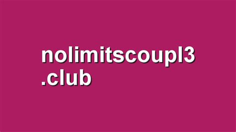 nolimitscoupl3|nolimitscoupl3 .